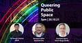 Queering Public Space
